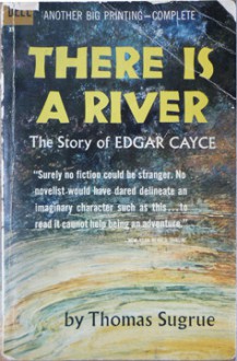 There Is a River: The Story of Edgar Cayce - Thomas Joseph Sugrue