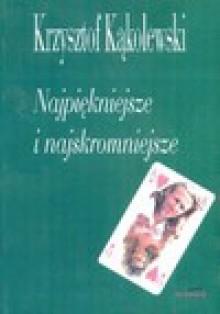 Najpiękniejsze i najskromniejsze - Krzysztof Kąkolewski