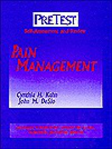 Pain Management: PreTest® Self-Assessment and Review - Cynthia M. Kahn, John DeSio, PreTest