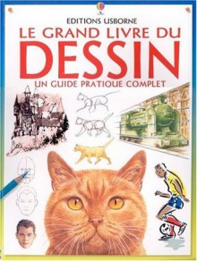 Le grand livre du dessin - Alastair Smith, Judy Tatchell