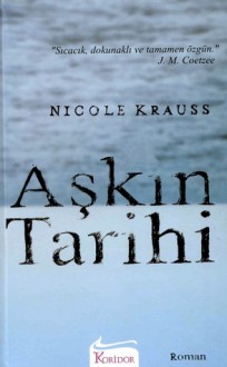 Aşkın Tarihi - Nicole Krauss, Selim Yeniçeri