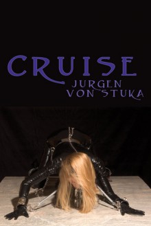 Cruise - Jurgen von Stuka