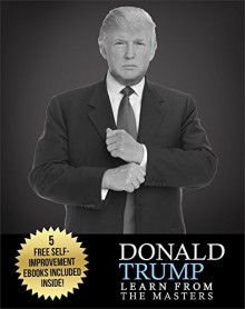 Donald Trump: Donald Trump: Business and Leadership Lessons by Donald Trump: Donald Trump Books: Donald Trump Biography-> Donald Trump Book: Donald Trump ... America, Donald trump kindle books) - Carl Preston