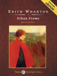 Ethan Frome - Scott Brick, Edith Wharton