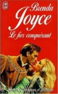 Le Fier Conquérant (de Warenne Dynasty, #1) - Brenda Joyce