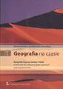 Geografia na czasie. Geografia fizyczna świata i Polski. Podręcznik. Zakres podstawowy. Część 1 - Barbara Lenartowicz