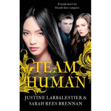 Team Human - Justine Larbalestier, Sarah Rees Brennan