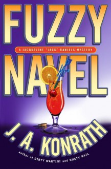 Fuzzy Navel (Jacqueline) - J. A. Konrath