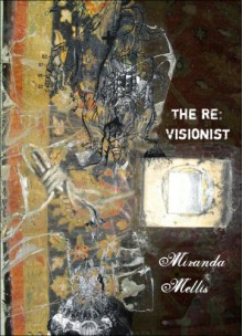 The Revisionist - Miranda Mellis