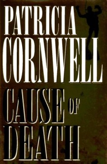 Cause Of Death - Patricia Cornwell