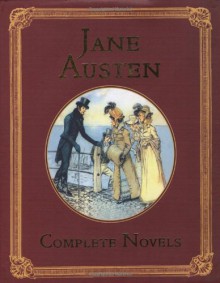 Jane Austen: Complete Novels - Jane Austen