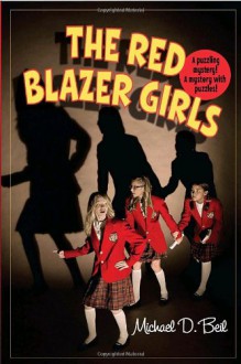 The Red Blazer Girls: The Ring of Rocamadour - Michael D. Beil