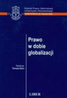 Prawo w dobie globalizacji 1029880 - Giaro Tomasz