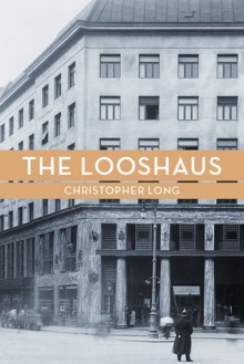 The Looshaus - Christopher Long