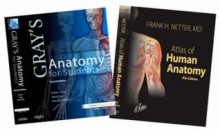 Atlas of Human Anatomy 4e and Gray's Anatomy for Students Package - Frank H. Netter, Richard L. Drake