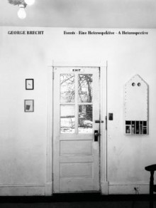 George Brecht: Events: Eine Heterospektive, a Heterospective - George Brecht, Julia Robinson, Alfred M. Fischer