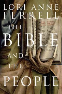 The Bible and the People - Lori Anne Ferrell