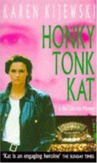 Honky Tonk Kat - Karen Kijewski