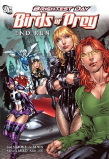 Birds of Prey Vol. 1: Endrun - Gail Simone, Ed Benes, Adriana Melo