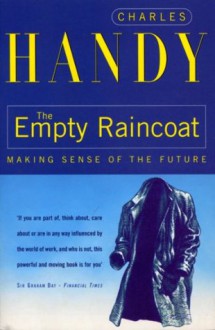 The Empty Raincoat: Making Sense of the Future - Cornerstone Digital