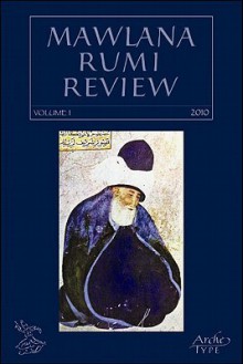 Mawlana Rumi Review, Volume 1 - Leonard Lewisohn