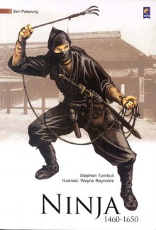 Ninja 1460-1650 - Stephen Turnbull, Wayne Reynolds, Hendarto Setiadi