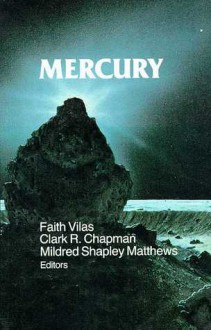 Mercury - Faith Vilas, Clark R. Chapman, Mildred Shapley Matthews