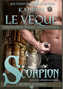 Scorpion: De Wolfe Pack - Kathryn Le Veque