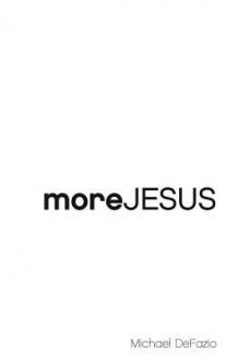 moreJesus - Michael DeFazio