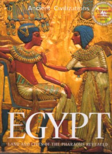 Egypt: Land and Lives of the Pharaohs Revealed - Cheryl Perry