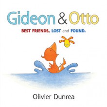 Gideon and Otto (Board Book) - Olivier Dunrea