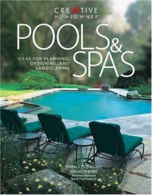 Pools & Spas: Ideas for Planning, Designing, and Landscaping - Fran J. Donegan, David Short