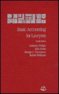 Basic Accounting For Lawyers - Anthony Phillips