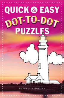 Quick and Easy Dot-to-Dot Puzzles - Conceptis Puzzles