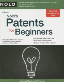 Nolo's Patents for Beginners - David Pressman, Richard Stim