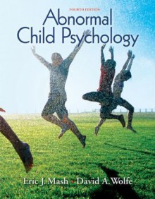 Abnormal Child Psychology - Eric J Mash