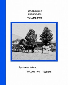 Woodsville, Memory Lane Volume Two - James Hobbs