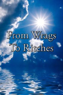 From Wrags to Ritches - Sharon Coleman