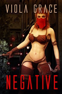 Negative (Terran Times Second Wave Book 19) - Viola Grace