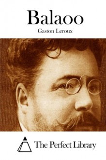 Balaoo - Gaston Leroux