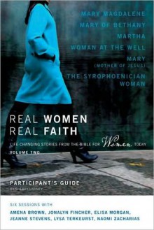 Real Women, Real Faith, Volume 2: Life-Changing Stories from the Bible for Women Today - Sherry Harney