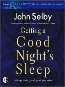 Getting a Good Night's Sleep (Audio) - John Selby