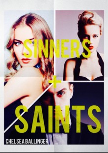 Sinners & Saints - Chelsea Ballinger