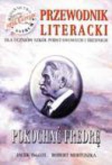 Pokochać Fredrę : przewodnik literacki dla uczniów szkół podstawowych i średnich - Jacek Inglot