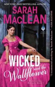 Wicked and the Wallflower - Sarah MacLean