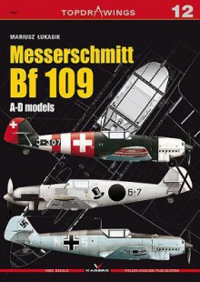 Messerschmitt Bf 109 A-D Models - Mariusz Łukasik