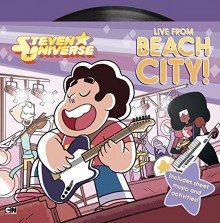 Live from Beach City! (Steven Universe) - Cartoon Network Books, Ian McGinty