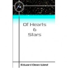 Of Hearts And Stars - Edward Dean West