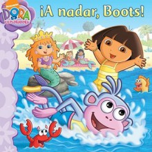 ¡A nadar, Boots! - Phoebe Beinstein, Robert Roper