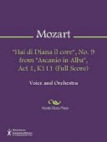 "Hai di Diana il core", No. 9 from "Ascanio in Alba", Act 1, K111 (Full Score) - Wolfgang Amadeus Mozart